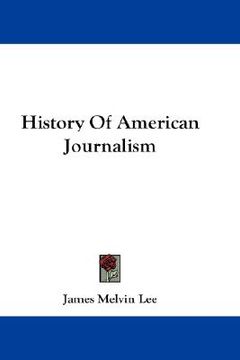 portada history of american journalism (en Inglés)
