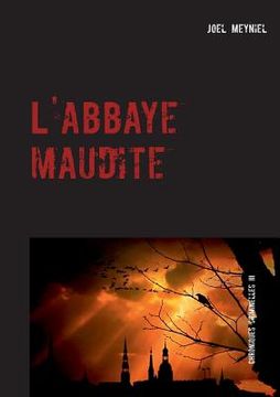 portada L'abbaye maudite: Chroniques criminelles III (en Francés)