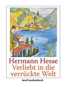 portada Verliebt in die Verrückte Welt: Betrachtungen, Gedichte, Erzählungen, Briefe (Insel Taschenbuch) (en Alemán)