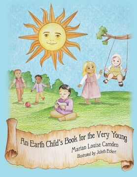 portada An Earth Child's Book for the Very Young: Third in the Earth Child Books Series (in English)