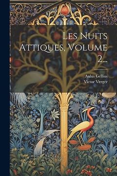 portada Les Nuits Attiques, Volume 2. (en Francés)