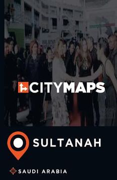 portada City Maps Sultanah Saudi Arabia (in English)