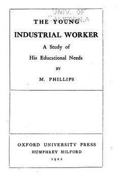 portada The Young Industrial Worker, A Study of His Educational Needs (in English)