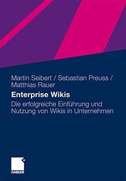 portada Enterprise Wikis: Die Erfolgreiche Einführung und Nutzung von Wikis in Unternehmen (en Alemán)
