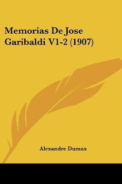 portada Memorias de Jose Garibaldi V1-2 (1907)