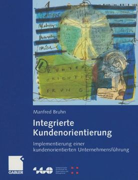 portada Integrierte Kundenorientierung: Implementierung Einer Kundenorientierten Unternehmensfuhrung (Schweizerische Gesellschaft für Organisation und Management)