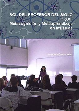 portada Rol del Profesor del Siglo Xxi: Metacognición y Metaaprendizaje en las Aulas (in Spanish)