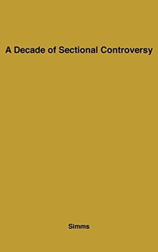 portada A Decade of Sectional Controversy, 1851-1861 