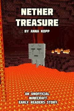 portada Nether Treasure: An Unofficial Minecraft Story For Early Readers (en Inglés)