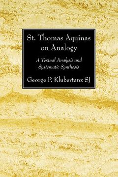 portada st. thomas aquinas on analogy: a textual analysis and systematic synthesis