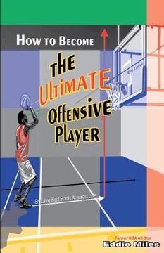 portada how to become the ultimate offensive player (in English)