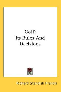portada golf: its rules and decisions (in English)