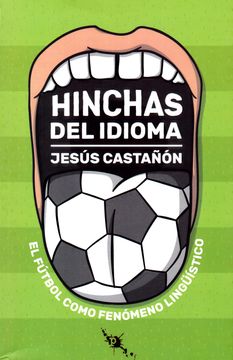portada Hinchas del Idioma (in Spanish)