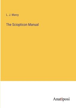 portada The Sciopticon Manual (en Inglés)