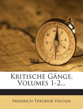 portada Kritische Gange, Volumes 1-2... (en Alemán)