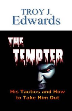 portada The Tempter: His tactics and How to Take Him Out (en Inglés)