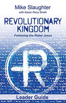 portada Revolutionary Kingdom Leader Guide: Following the Rebel Jesus (en Inglés)