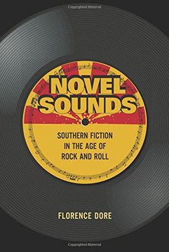 portada Novel Sounds: Southern Fiction in the age of Rock and Roll (en Inglés)