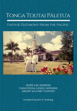portada Tonga Toutai Pāletu'a: Faith and Testimony from the Pacific (en Inglés)