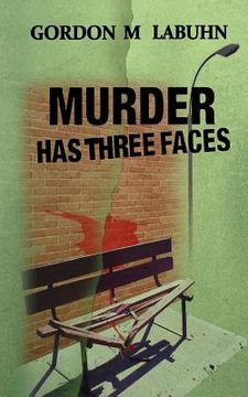 portada Murder Has Three Faces (en Inglés)