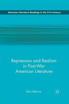 portada Repression and Realism in Post-War American Literature (in English)