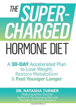 portada The Supercharged Hormone Diet: A 30-Day Accelerated Plan to Lose Weight, Restore Metabolism, and Feel Younger Longer (en Inglés)