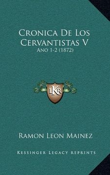 portada Cronica de los Cervantistas v: Ano 1-2 (1872)