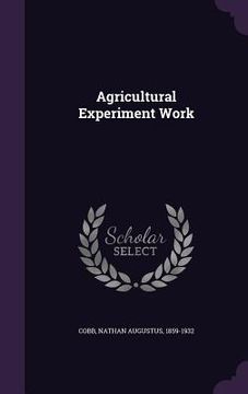 portada Agricultural Experiment Work (en Inglés)