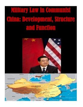 portada Military Law in Communist China: Development, Structure and Function (in English)