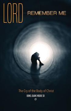 portada Lord Remember Me: The Cry of the Body of Christ