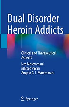 portada Dual Disorder Heroin Addicts: Clinical and Therapeutical Aspects (en Inglés)
