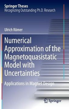 portada Numerical Approximation of the Magnetoquasistatic Model with Uncertainties: Applications in Magnet Design (en Inglés)