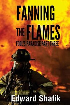 portada Fool's Paradise Part Three, Fanning The Flames (en Inglés)