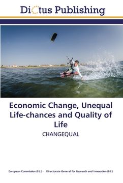 portada Economic Change, Unequal Life-chances and Quality of Life: CHANGEQUAL (en Inglés)