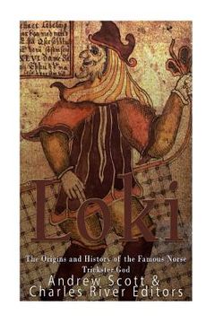 portada Loki: The Origins and History of the Famous Norse Trickster god (en Inglés)