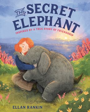 portada The Secret Elephant: Inspired by a True Story of Friendship (in English)