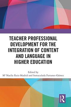 portada Teacher Professional Development for the Integration of Content and Language in Higher Education 