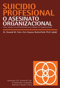 portada Suicidio Profesional o Asesinato Organizacional (in Spanish)