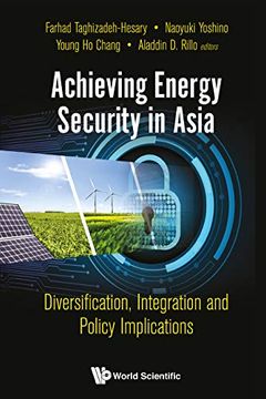portada Achieving Energy Security in Asia: Diversification, Integration and Policy Implications (in English)