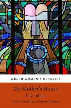 portada My Mother's House (Welsh Womens Classics 24) (en Inglés)