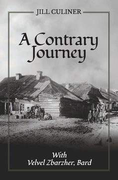 portada A Contrary Journey With Velvel Zbarzher, Bard (en Inglés)