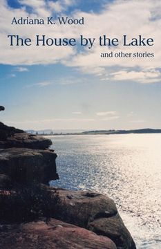portada The House by the Lake: and other stories (en Inglés)