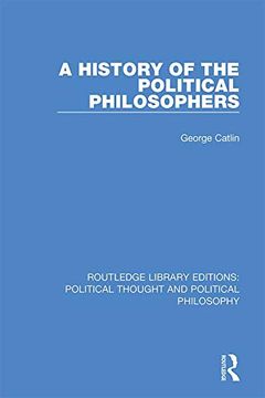 portada A History of the Political Philosophers (Routledge Library Editions: Political Thought and Political Philosophy) (en Inglés)