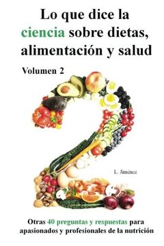 portada Lo que Dice la Ciencia Sobre Dietas Alimentación y Salud, Volumen 2 (in Spanish)
