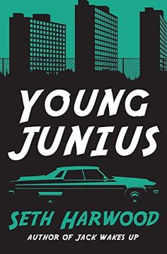 portada Young Junius: The Amazing Prequel Saga of Junius Ponds in 1987 (Jack Palms Crime) (en Inglés)