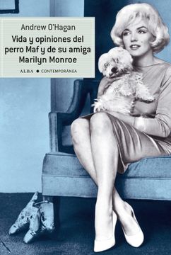 portada Vida y Opiniones del Perro maf y de su Amiga Marilyn Monroe (in Spanish)