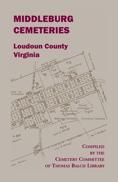portada Middleburg Cemeteries, Loudoun County, Virginia (in English)