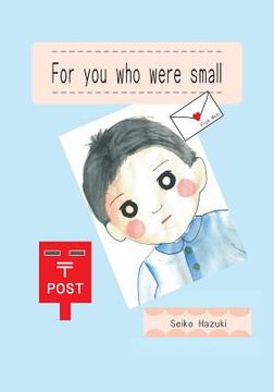 portada For you who were small (English edition) (en Inglés)