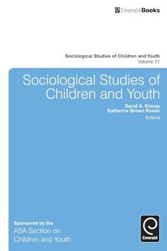 portada Sociological Studies of Children and Youth (Sociological Studies of Children and Youth, 11) (en Inglés)