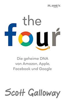portada The Four: Die Geheime dna von Amazon, Apple, Facebook und Google (in German)